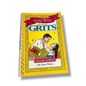 Vintage Gone with the Grits Cookbook Diane Pfeifer Strawberry Patch